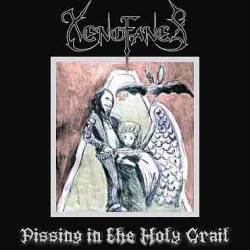 Xenofanes : Pissing in the Holy Grail